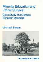 Minority education and ethnic survival : case study of a German school in Denmark